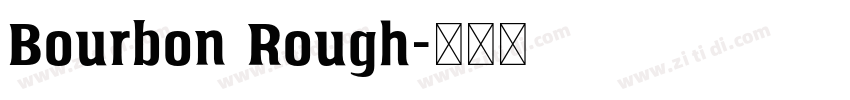 Bourbon Rough字体转换